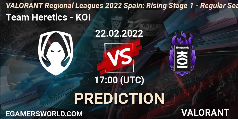 Team Heretics - KOI: прогноз. 23.02.2022 at 20:30, VALORANT, VALORANT Regional Leagues 2022 Spain: Rising Stage 1 - Regular Season