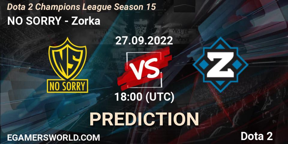 NO SORRY - Zorka: прогноз. 27.09.2022 at 18:01, Dota 2, Dota 2 Champions League Season 15