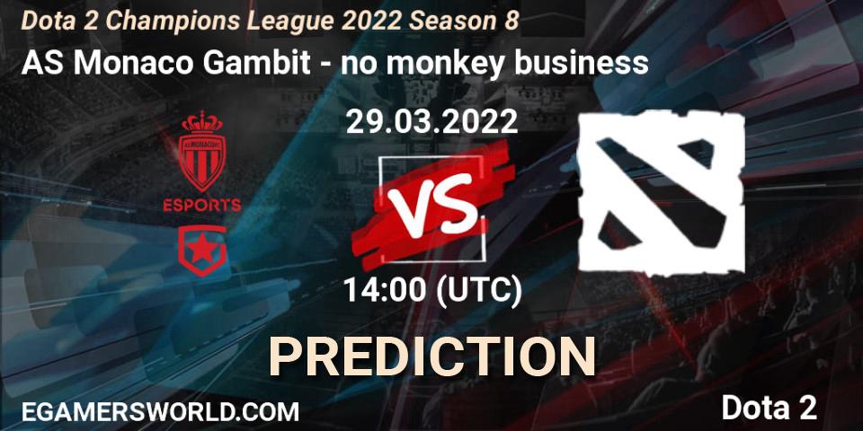 AS Monaco Gambit - no monkey business: прогноз. 29.03.2022 at 14:01, Dota 2, Dota 2 Champions League 2022 Season 8