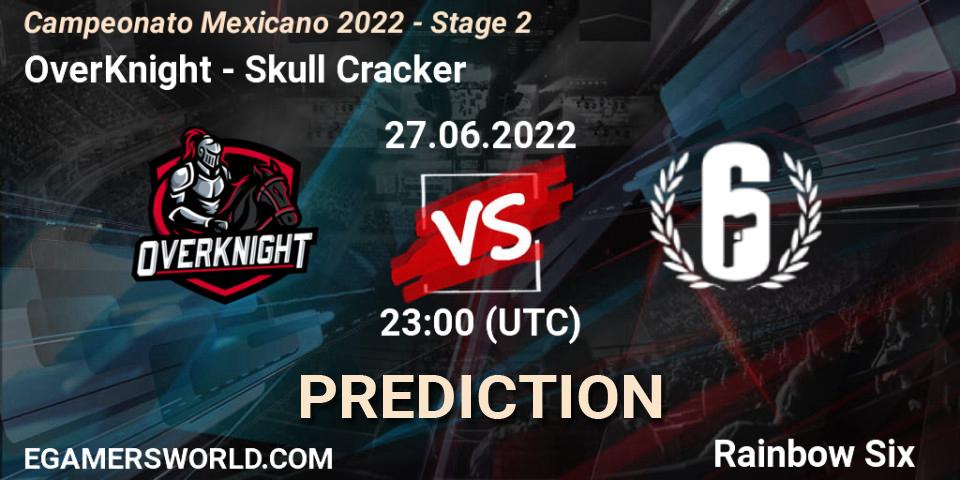OverKnight - Skull Cracker: прогноз. 27.06.2022 at 22:00, Rainbow Six, Campeonato Mexicano 2022 - Stage 2