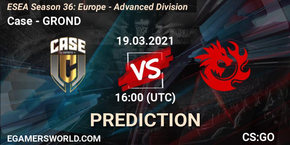 Case - GROND: прогноз. 19.03.2021 at 16:00, Counter-Strike (CS2), ESEA Season 36: Europe - Advanced Division