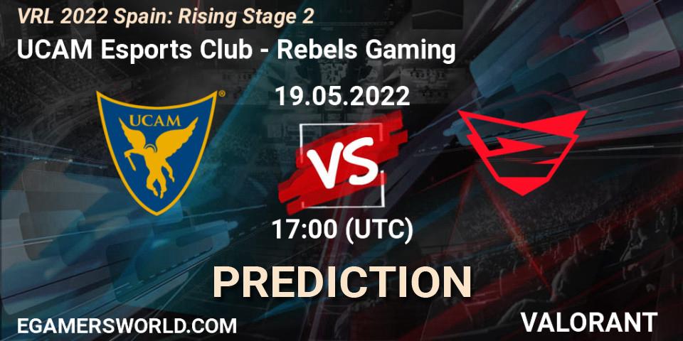UCAM Esports Club - Rebels Gaming: прогноз. 19.05.2022 at 17:30, VALORANT, VRL 2022 Spain: Rising Stage 2