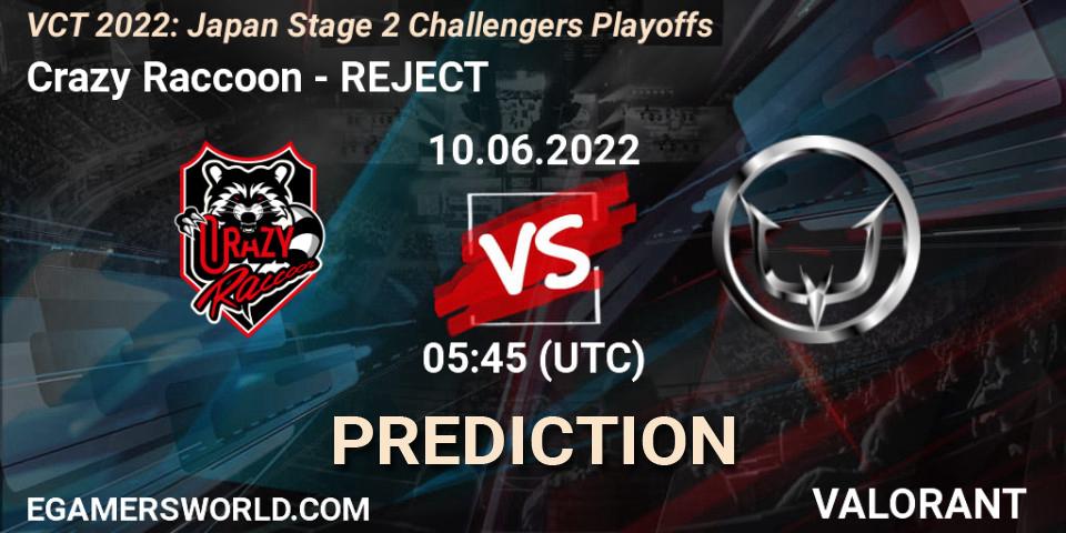 Crazy Raccoon - REJECT: прогноз. 10.06.2022 at 05:45, VALORANT, VCT 2022: Japan Stage 2 Challengers Playoffs
