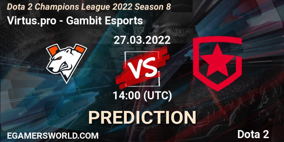 Virtus.pro - Gambit Esports: прогноз. 27.03.2022 at 14:23, Dota 2, Dota 2 Champions League 2022 Season 8
