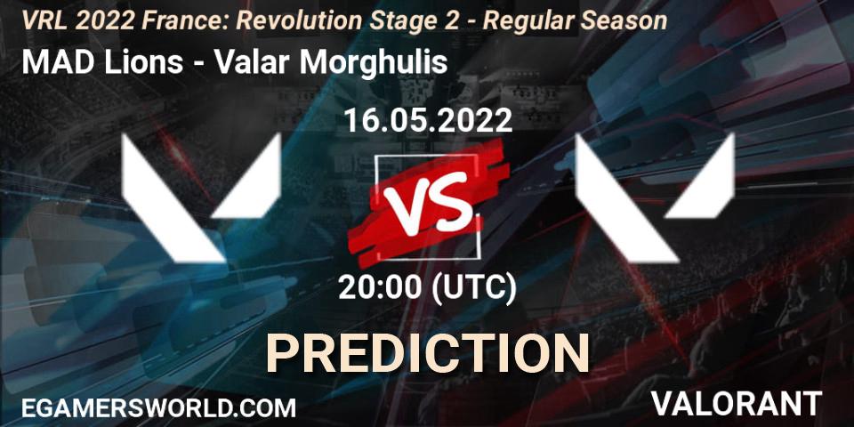 MAD Lions - Valar Morghulis: прогноз. 16.05.2022 at 20:50, VALORANT, VRL 2022 France: Revolution Stage 2 - Regular Season