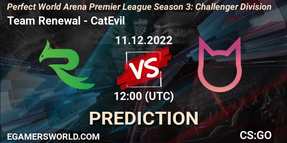 Team Renewal - CatEvil: прогноз. 11.12.2022 at 12:00, Counter-Strike (CS2), Perfect World Arena Premier League Season 3: Challenger Division
