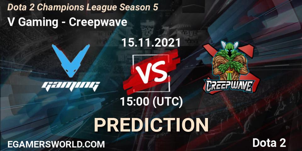 V Gaming - Creepwave: прогноз. 15.11.2021 at 15:01, Dota 2, Dota 2 Champions League 2021 Season 5