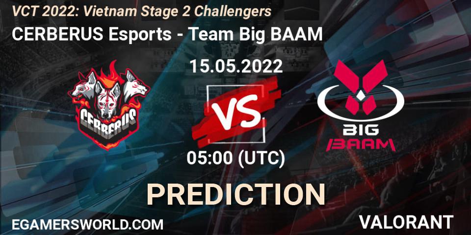 CERBERUS Esports - Team Big BAAM: прогноз. 15.05.2022 at 05:00, VALORANT, VCT 2022: Vietnam Stage 2 Challengers