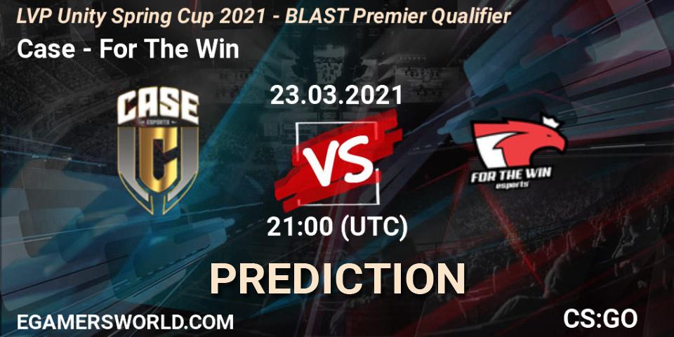 Case - For The Win: прогноз. 23.03.2021 at 21:00, Counter-Strike (CS2), LVP Unity Cup Spring 2021 - BLAST Premier Qualifier