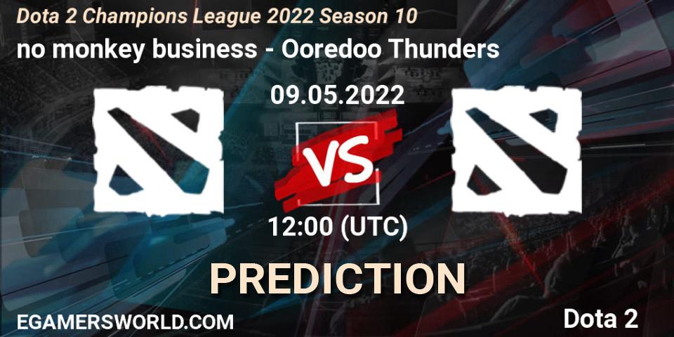 no monkey business - Ooredoo Thunders: прогноз. 09.05.2022 at 12:01, Dota 2, Dota 2 Champions League 2022 Season 10 