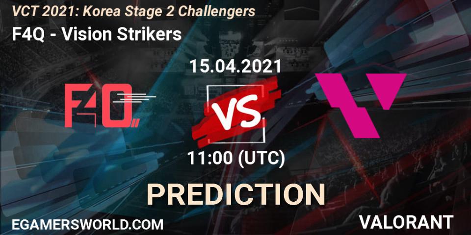 F4Q - Vision Strikers: прогноз. 15.04.2021 at 11:00, VALORANT, VCT 2021: Korea Stage 2 Challengers