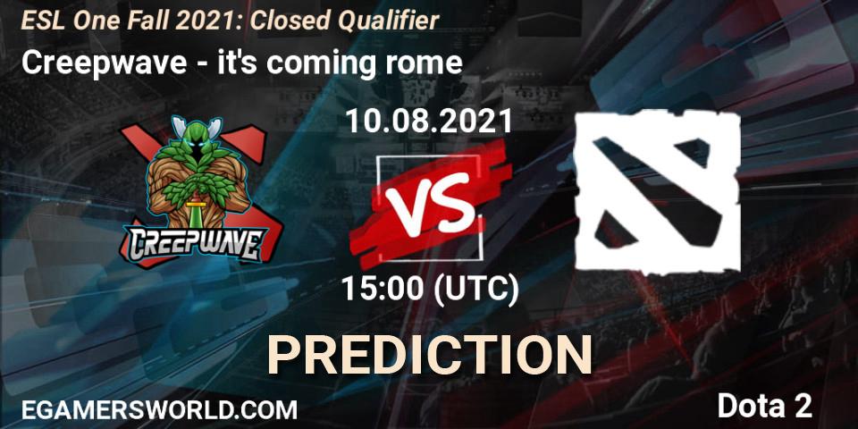 Creepwave - it's coming rome: прогноз. 10.08.2021 at 15:00, Dota 2, ESL One Fall 2021: Closed Qualifier