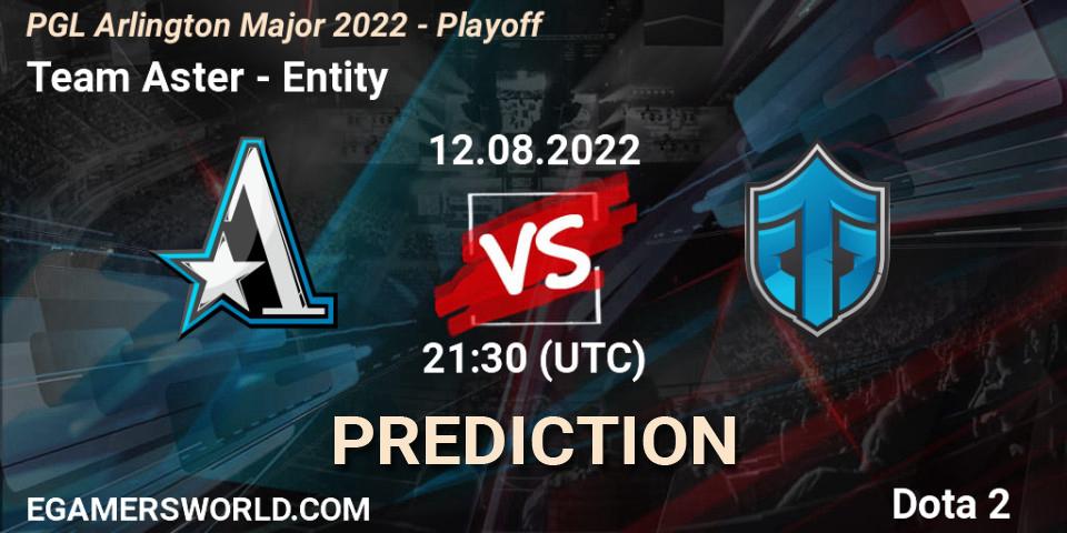 Team Aster - Entity: прогноз. 12.08.22, Dota 2, PGL Arlington Major 2022 - Playoff