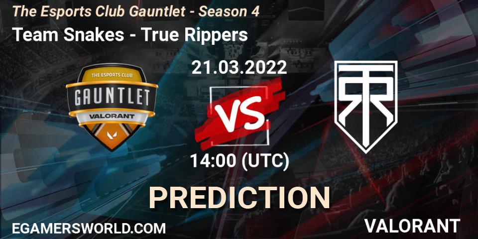 Team Snakes - True Rippers: прогноз. 21.03.2022 at 14:00, VALORANT, The Esports Club Gauntlet - Season 4