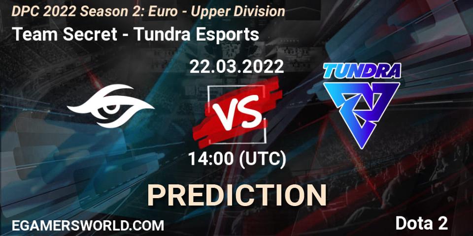 Team Secret - Tundra Esports: прогноз. 22.03.2022 at 13:58, Dota 2, DPC 2021/2022 Tour 2 (Season 2): WEU (Euro) Divison I (Upper) - DreamLeague Season 17