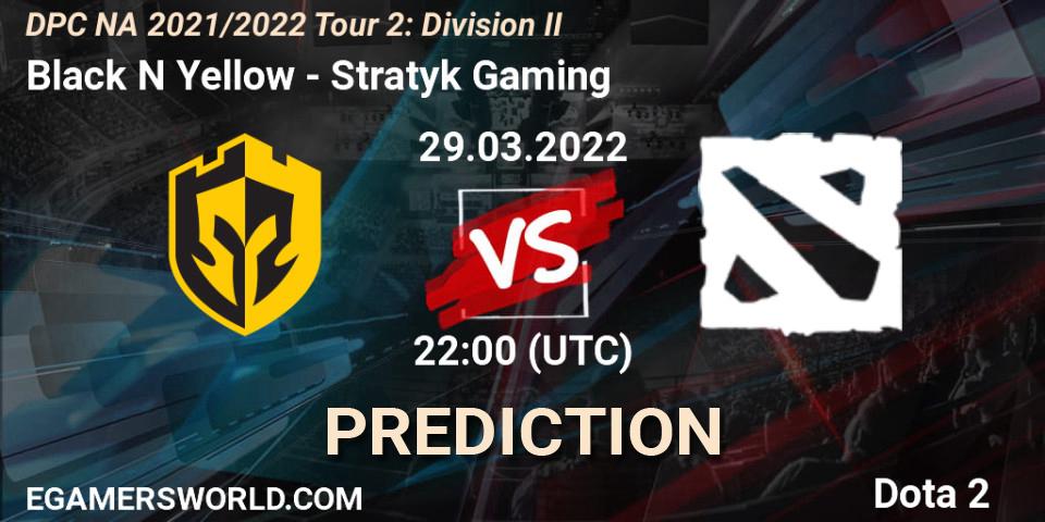 Black N Yellow - Stratyk Gaming: прогноз. 29.03.22, Dota 2, DP 2021/2022 Tour 2: NA Division II (Lower) - ESL One Spring 2022