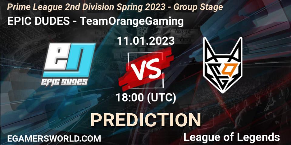 EPIC DUDES - TeamOrangeGaming: прогноз. 11.01.2023 at 18:00, LoL, Prime League 2nd Division Spring 2023 - Group Stage