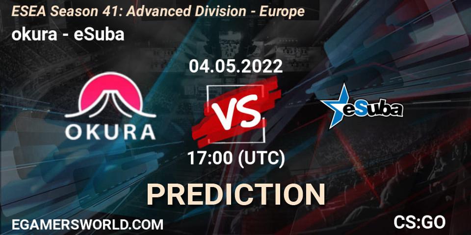 okura - eSuba: прогноз. 04.05.2022 at 17:00, Counter-Strike (CS2), ESEA Season 41: Advanced Division - Europe