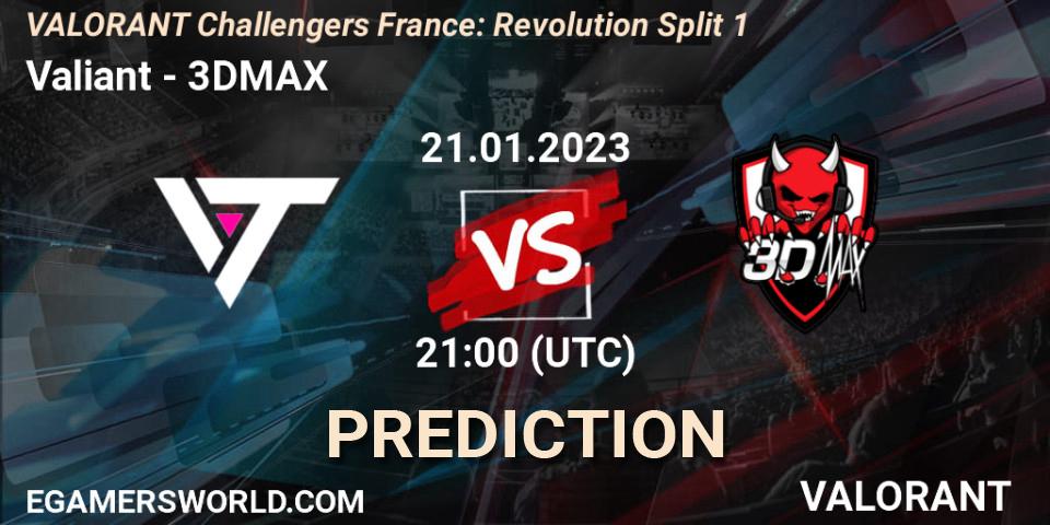 Valiant - 3DMAX: прогноз. 21.01.2023 at 21:10, VALORANT, VALORANT Challengers 2023 France: Revolution Split 1