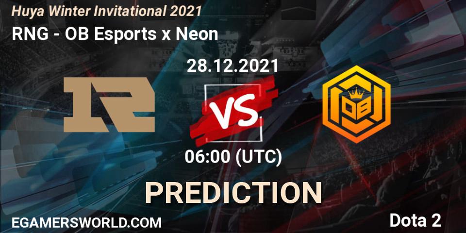 RNG - OB Esports x Neon: прогноз. 28.12.2021 at 06:04, Dota 2, Huya Winter Invitational 2021