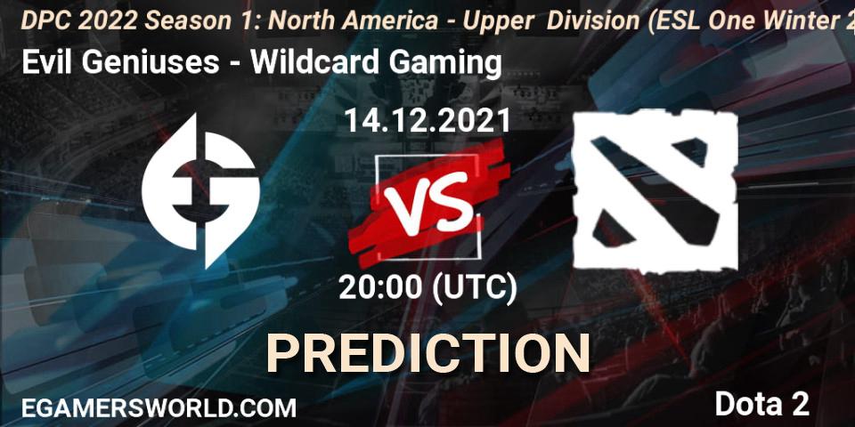 Evil Geniuses - Wildcard Gaming: прогноз. 14.12.2021 at 19:58, Dota 2, DPC 2022 Season 1: North America - Upper Division (ESL One Winter 2021)