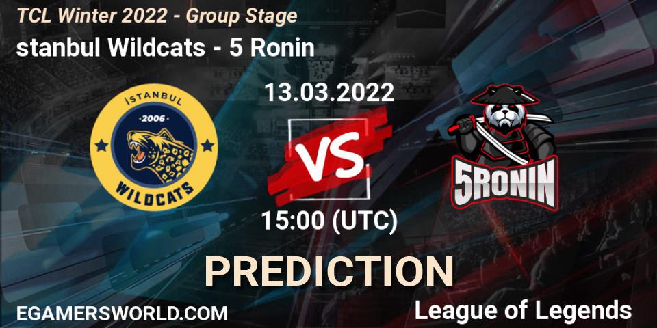 İstanbul Wildcats - 5 Ronin: прогноз. 13.03.2022 at 15:00, LoL, TCL Winter 2022 - Group Stage