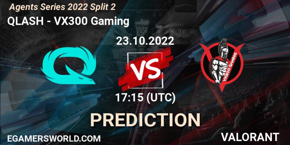 QLASH - VX300 Gaming: прогноз. 23.10.2022 at 17:15, VALORANT, Agents Series 2022 Split 2