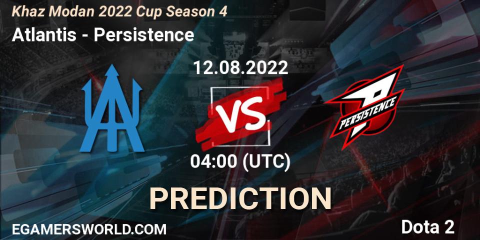 Atlantis - Persistence: прогноз. 12.08.2022 at 04:21, Dota 2, Khaz Modan 2022 Cup Season 4