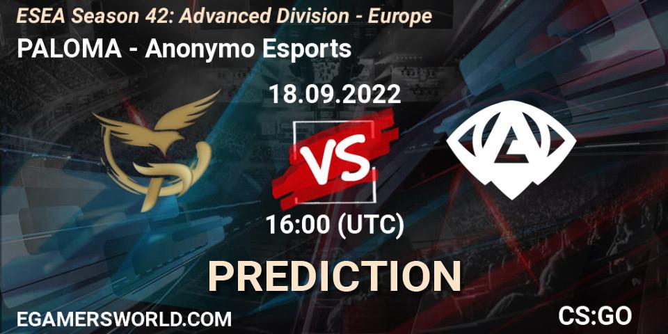 PALOMA - Anonymo Esports: прогноз. 18.09.2022 at 16:00, Counter-Strike (CS2), ESEA Season 42: Advanced Division - Europe