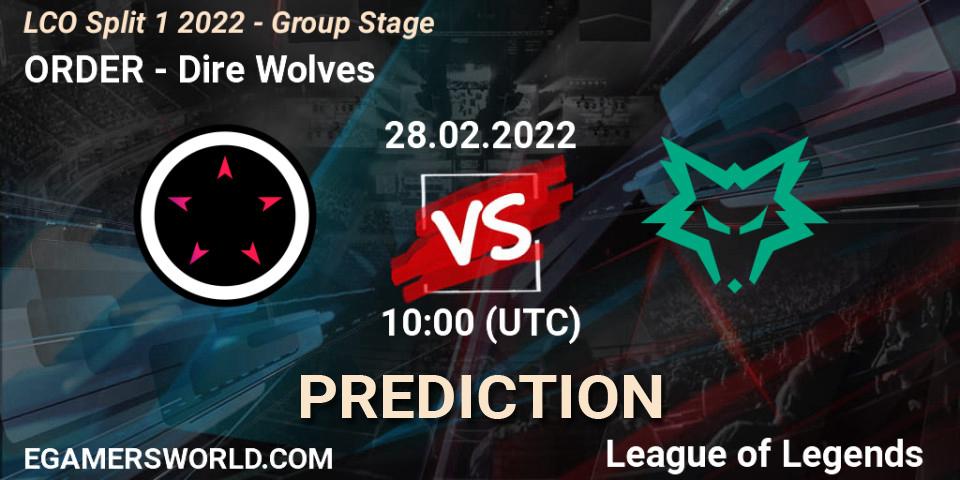 ORDER - Dire Wolves: прогноз. 28.02.22, LoL, LCO Split 1 2022 - Group Stage 