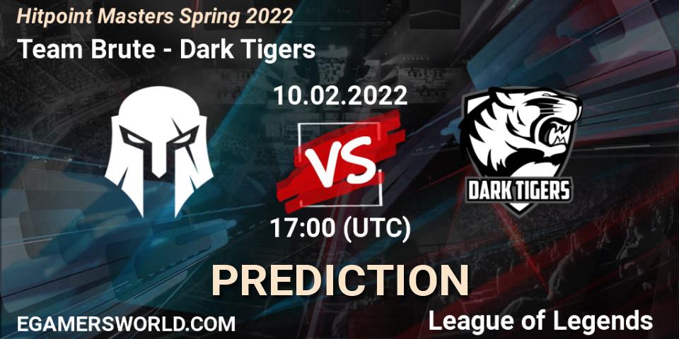 Team Brute - Dark Tigers: прогноз. 10.02.2022 at 17:00, LoL, Hitpoint Masters Spring 2022