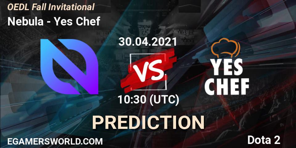 Nebula - Yes Chef: прогноз. 30.04.2021 at 10:36, Dota 2, OEDL Fall Invitational