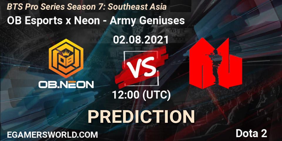 OB Esports x Neon - Army Geniuses: прогноз. 09.08.2021 at 06:01, Dota 2, BTS Pro Series Season 7: Southeast Asia
