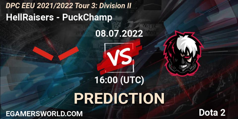 HellRaisers - PuckChamp: прогноз. 08.07.2022 at 16:25, Dota 2, DPC EEU 2021/2022 Tour 3: Division II