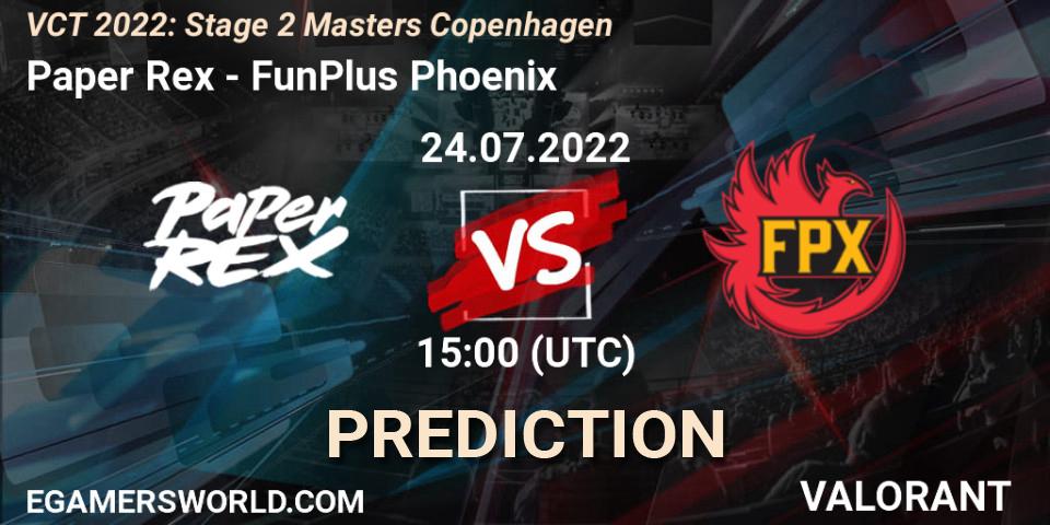 Paper Rex - FunPlus Phoenix: прогноз. 24.07.22, VALORANT, VCT 2022: Stage 2 Masters Copenhagen