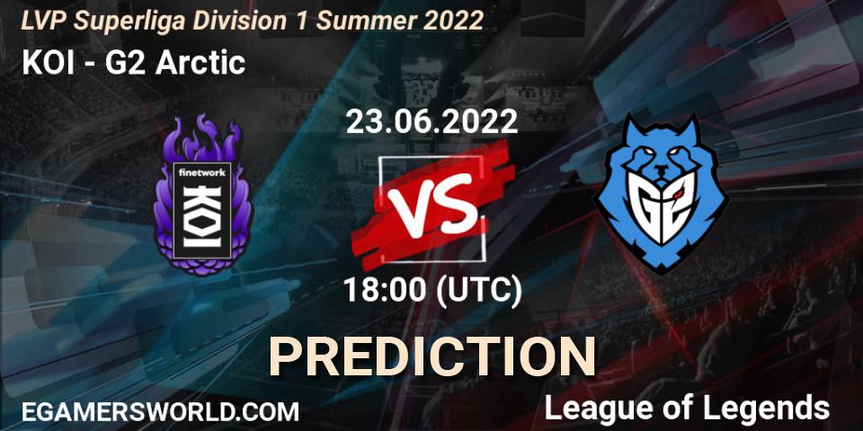 KOI - G2 Arctic: прогноз. 23.06.2022 at 18:00, LoL, LVP Superliga Division 1 Summer 2022