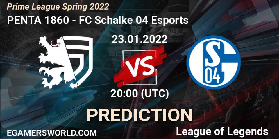PENTA 1860 - FC Schalke 04 Esports: прогноз. 23.01.2022 at 20:15, LoL, Prime League Spring 2022