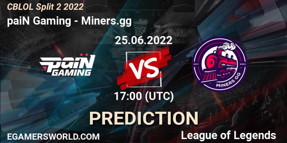 paiN Gaming - Miners.gg: прогноз. 25.06.2022 at 17:30, LoL, CBLOL Split 2 2022