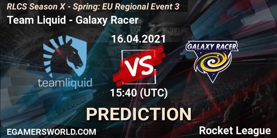 Team Liquid - Galaxy Racer: прогноз. 16.04.2021 at 15:40, Rocket League, RLCS Season X - Spring: EU Regional Event 3