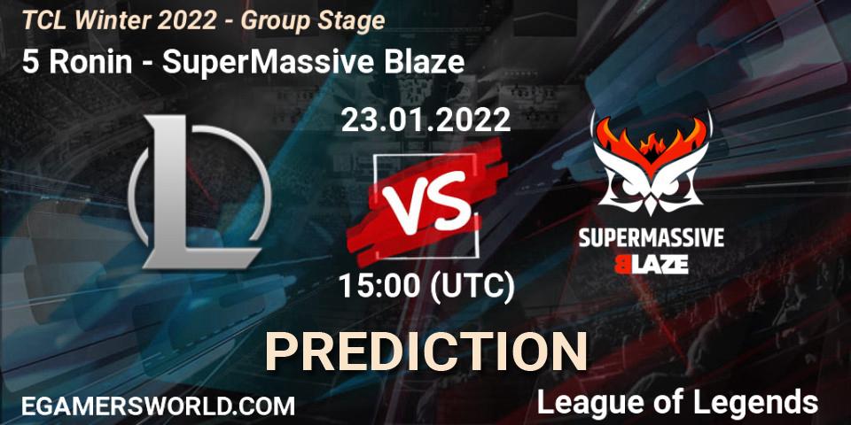 5 Ronin - SuperMassive Blaze: прогноз. 23.01.2022 at 15:00, LoL, TCL Winter 2022 - Group Stage