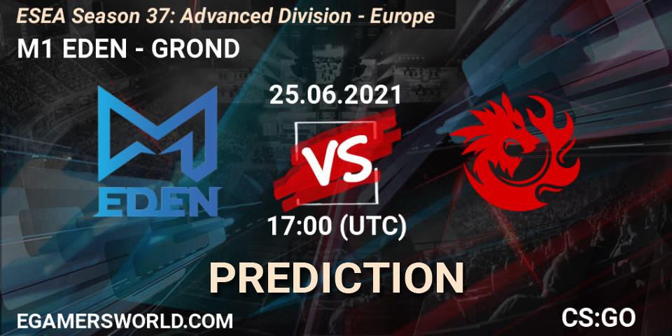 M1 EDEN - GROND: прогноз. 25.06.21, CS2 (CS:GO), ESEA Season 37: Advanced Division - Europe