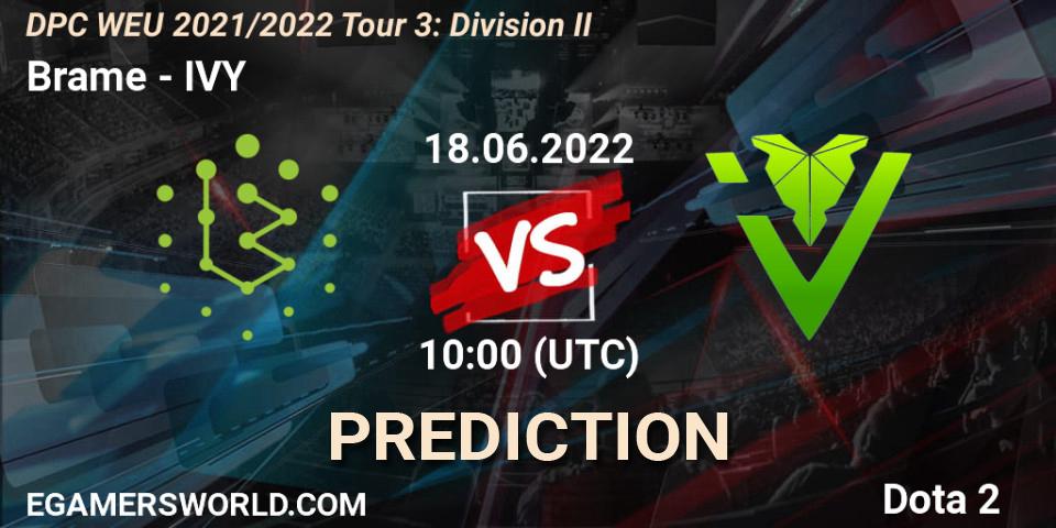 Brame - IVY: прогноз. 18.06.22, Dota 2, DPC WEU 2021/2022 Tour 3: Division II