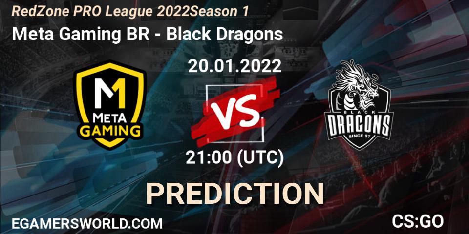 Meta Gaming BR - Black Dragons: прогноз. 20.01.2022 at 22:30, Counter-Strike (CS2), RedZone PRO League 2022 Season 1