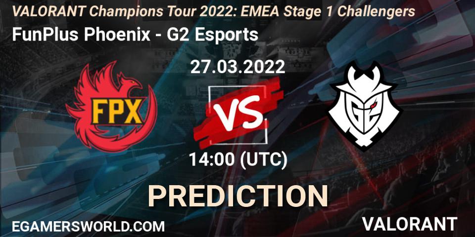 FunPlus Phoenix - G2 Esports: прогноз. 27.03.2022 at 14:00, VALORANT, VCT 2022: EMEA Stage 1 Challengers