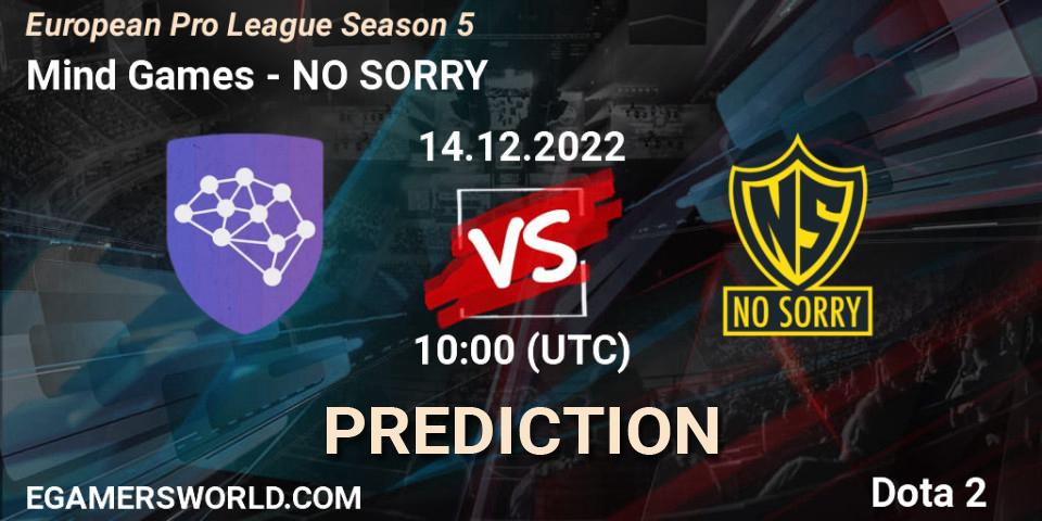 Mind Games - NO SORRY: прогноз. 14.12.2022 at 10:16, Dota 2, European Pro League Season 5
