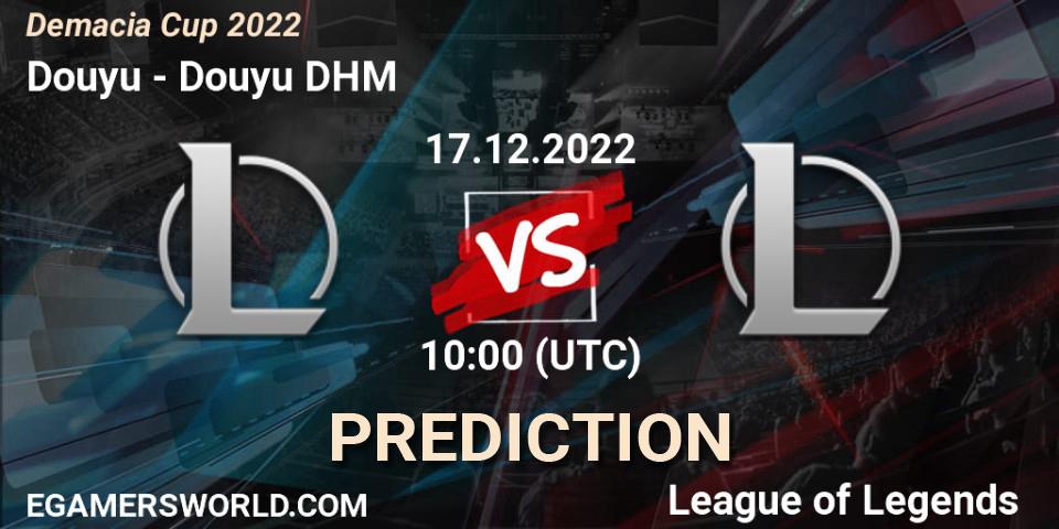 Douyu - Douyu DHM: прогноз. 17.12.2022 at 10:00, LoL, Demacia Cup 2022