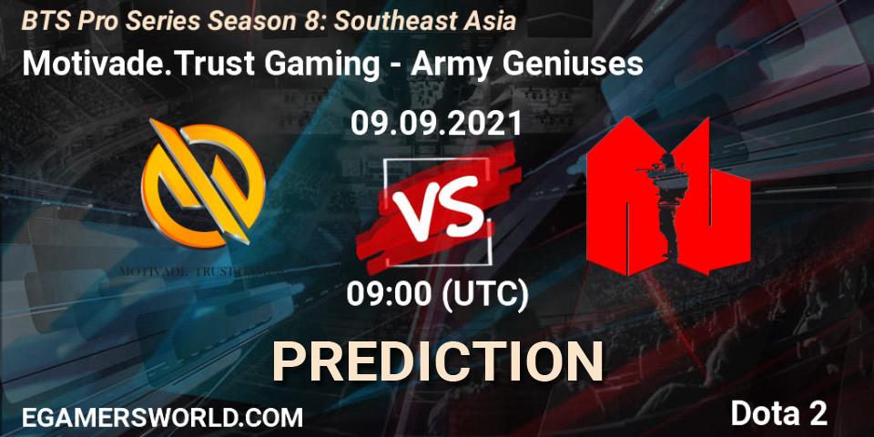 Motivade.Trust Gaming - Army Geniuses: прогноз. 09.09.2021 at 09:03, Dota 2, BTS Pro Series Season 8: Southeast Asia