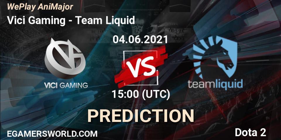 Vici Gaming - Team Liquid: прогноз. 04.06.2021 at 16:03, Dota 2, WePlay AniMajor 2021