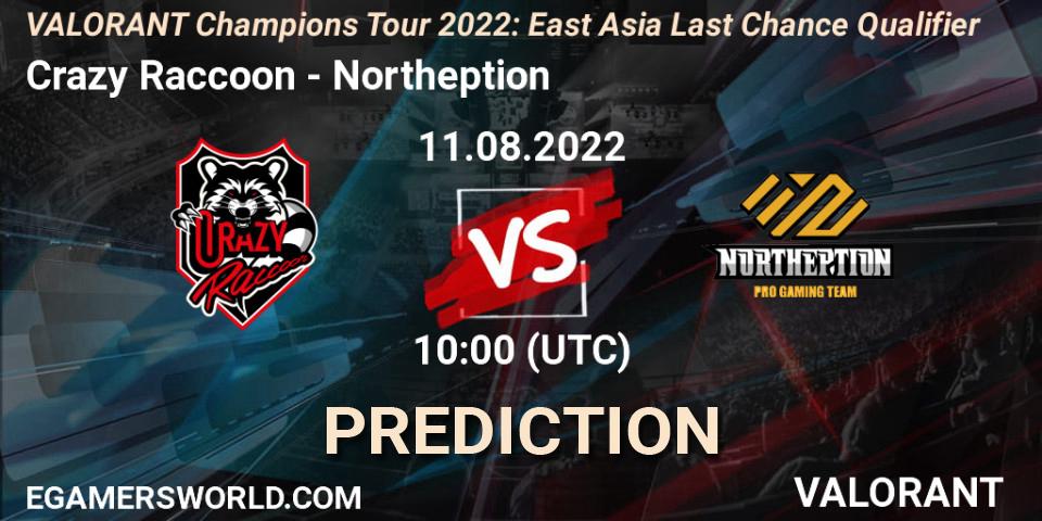 Crazy Raccoon - Northeption: прогноз. 11.08.2022 at 10:00, VALORANT, VCT 2022: East Asia Last Chance Qualifier