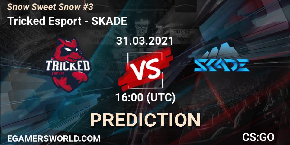 Tricked Esport - SKADE: прогноз. 31.03.2021 at 16:00, Counter-Strike (CS2), Snow Sweet Snow #3